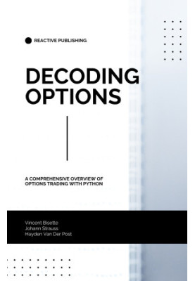 Decoding Options: A Comprehensive overview of Algorithmic Options Trading with Python