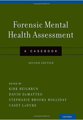 Forensic mental health assessment : a casebook