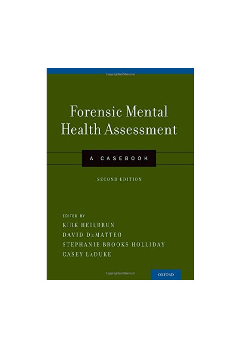 Forensic mental health assessment : a casebook