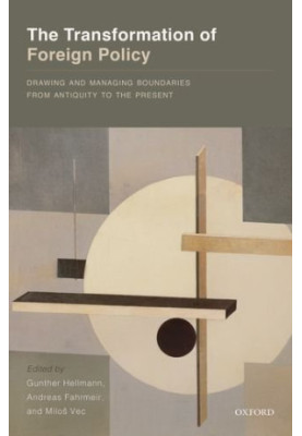 The transformation of foreign policy : drawing and managing boundaries from antiquity to the present
