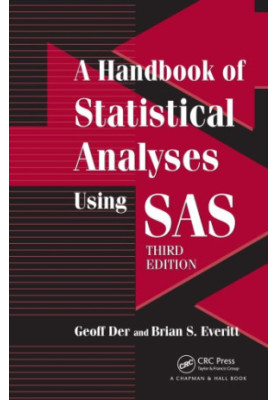 A Handbook of Statistical Analyses using SAS, Third Edition
