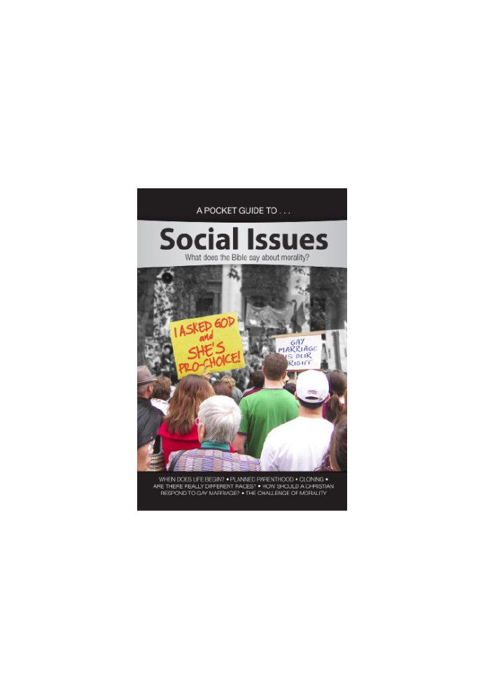 A Pocket Guide To Social Issues: What Does the Bible Say About Morality?