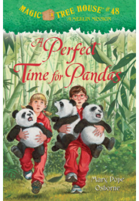 A Perfect Time for Pandas - Magic Treehouse 48/Merlin Mission 20
