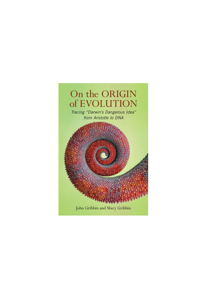 On the Origin of Evolution: Tracing 'Darwin's Dangerous Idea' from Aristotle to DNA