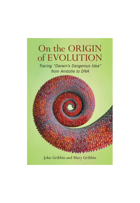 On the Origin of Evolution: Tracing 'Darwin's Dangerous Idea' from Aristotle to DNA