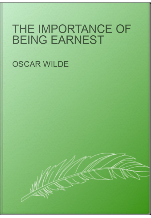 The Importance of Being Earnest