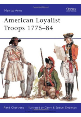 American Loyalist Troops 1775-84