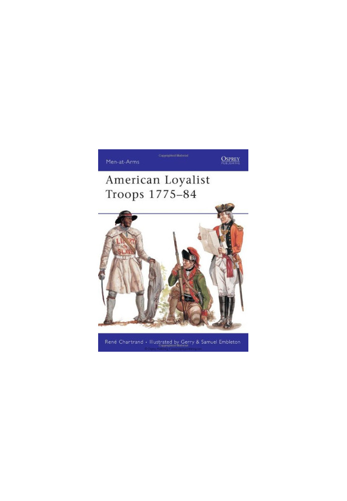 American Loyalist Troops 1775-84