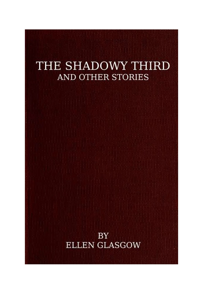 The Shadowy Third, and Other Stories