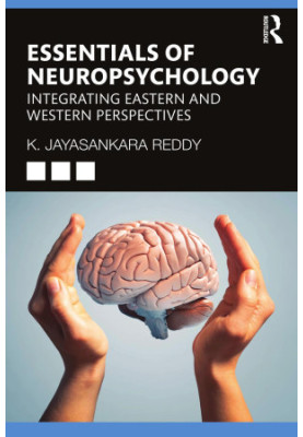 Essentials of Neuropsychology: Integrating Eastern and Western Perspectives