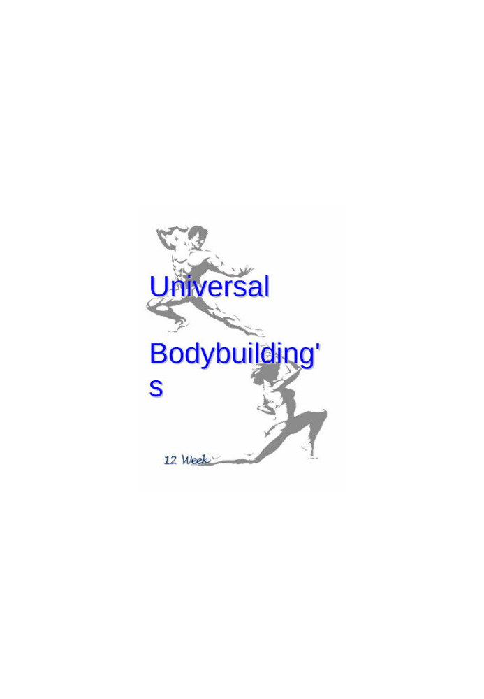 Bodybuilding. 12-week Body Building Course for Men and Women
