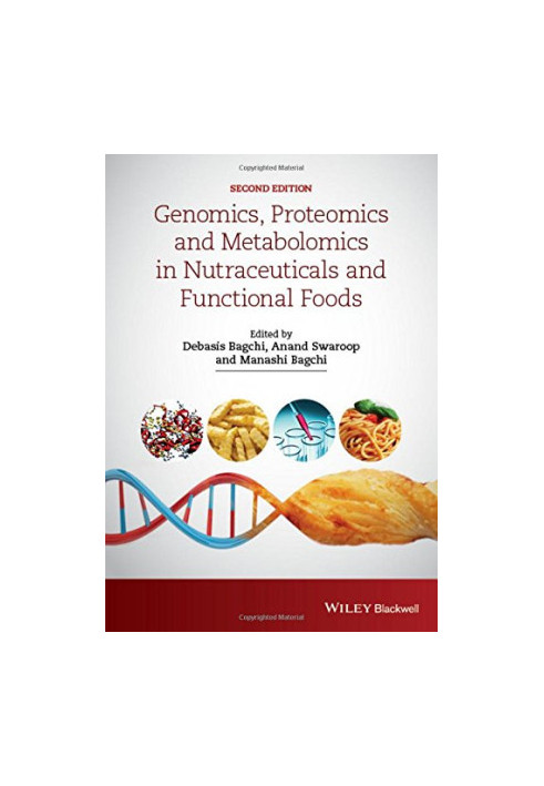 Genomics, Proteomics and Metabolomics in Nutraceuticals and Functional Foods