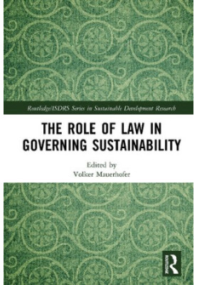 The Role of Law in Governing Sustainability