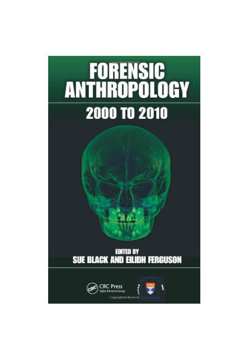 Forensic Anthropology: 2000 to 2010