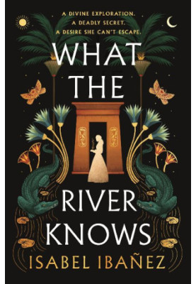 What the River Knows