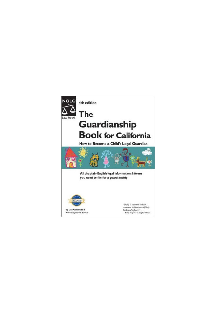 The Guardianship Book for California: How to Become a Child's Guardian, 4th edition