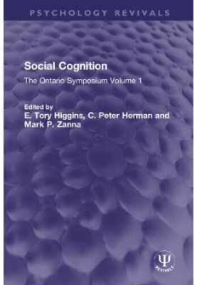 Social Cognition: The Ontario Symposium Volume 1