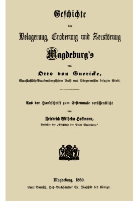 History of the siege, conquest and destruction of Magdeburg