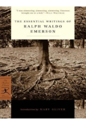 The essential writings of Ralph Waldo Emerson