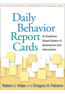 Daily Behavior Report Cards: An Evidence-Based System of Assessment and Intervention