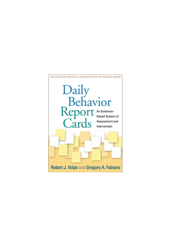 Daily Behavior Report Cards: An Evidence-Based System of Assessment and Intervention