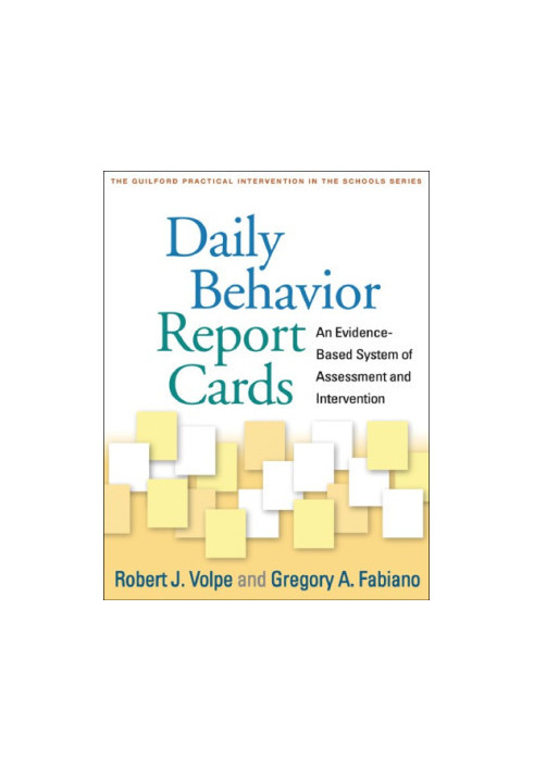 Daily Behavior Report Cards: An Evidence-Based System of Assessment and Intervention