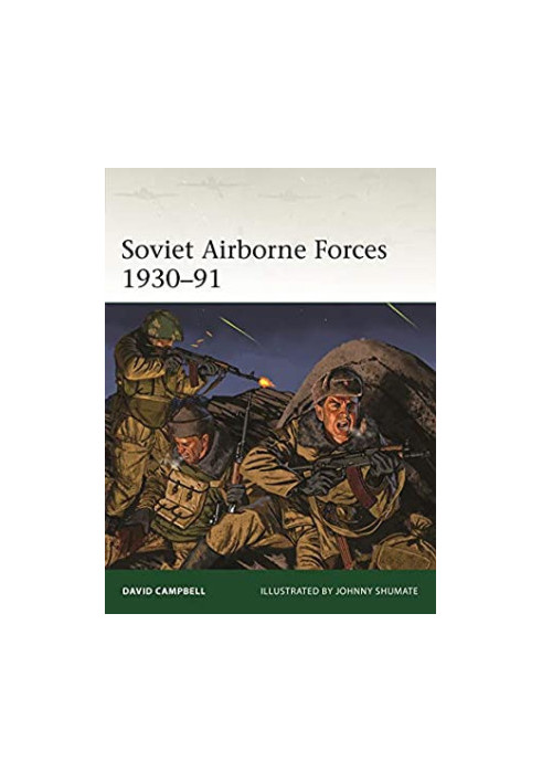 Soviet Airborne Forces 1930-91