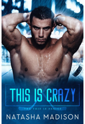 This Is Crazy (This Is Series Book 1)