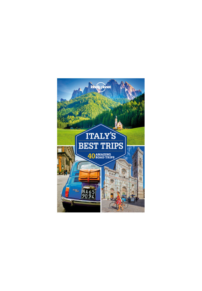 Lonely Planet Italy's Best Trips