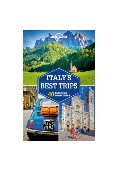 Lonely Planet Italy's Best Trips