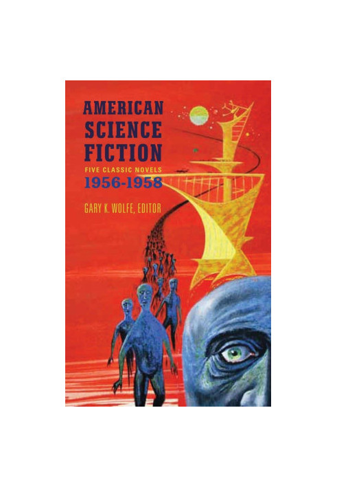 American Science Fiction: Five Classic Novels 1956-58