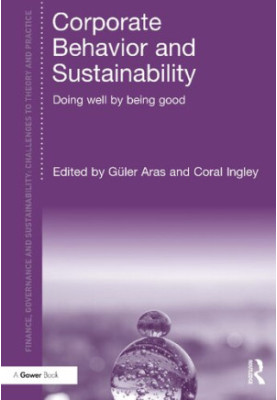 Corporate Behavior and Sustainability: Doing Well by Being Good
