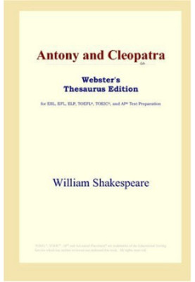 Antony and Cleopatra (Webster's Thesaurus Edition)