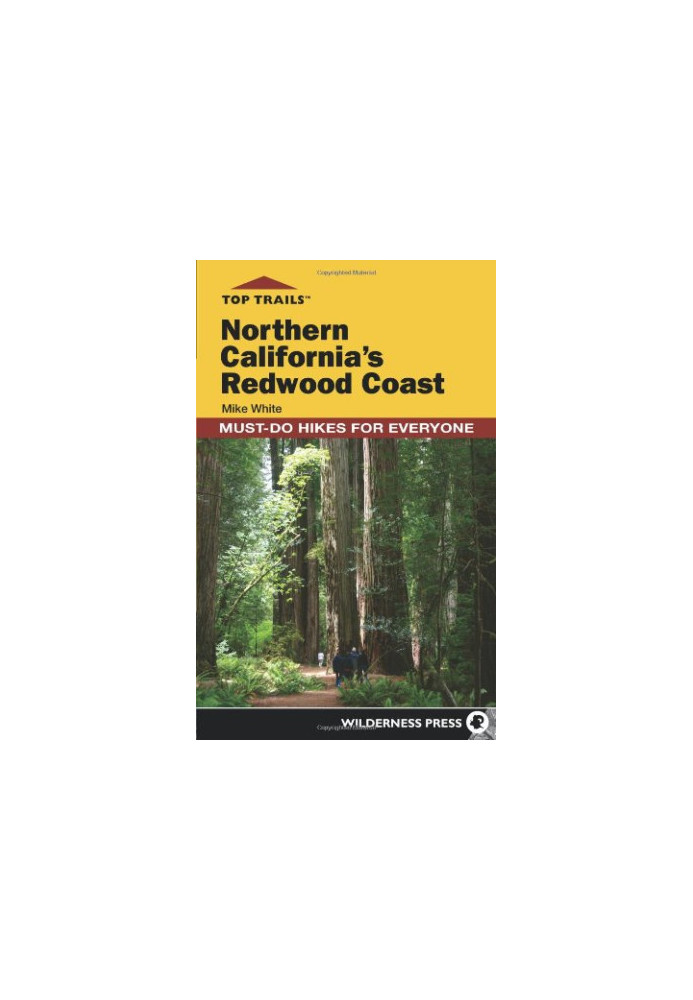 Top Trails: Northern California's Redwood Coast: Must-Do Hikes for Everyone