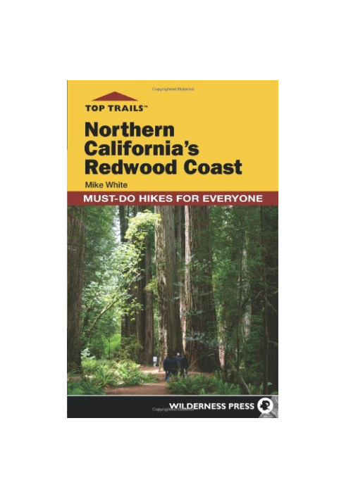 Top Trails: Northern California's Redwood Coast: Must-Do Hikes for Everyone
