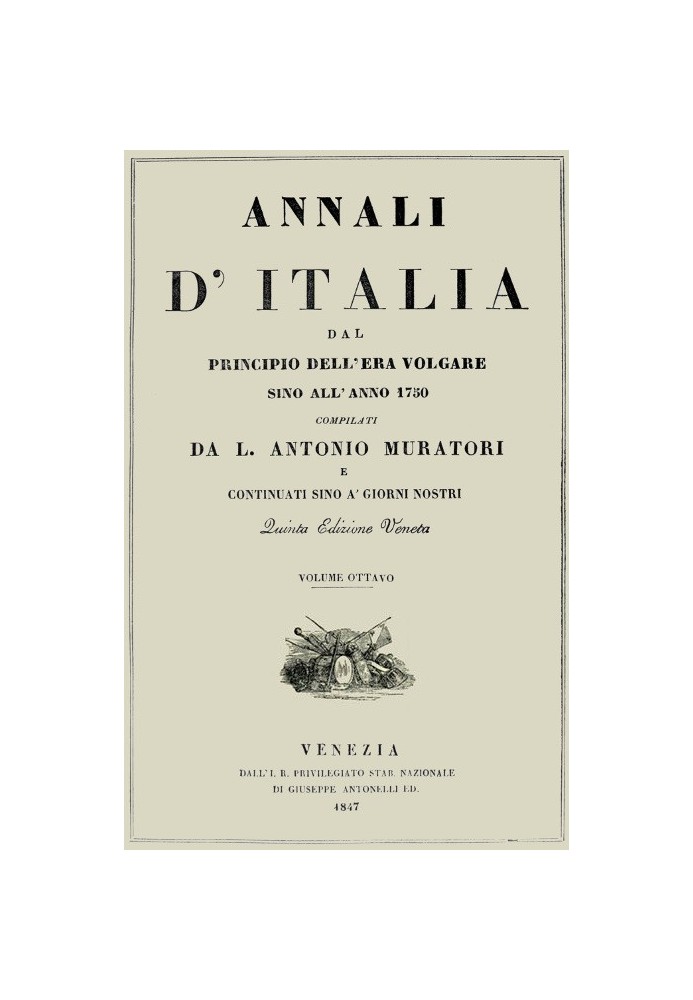 Annals of Italy, vol. 8 from the beginning of the common era until the year 1750