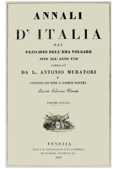 Annals of Italy, vol. 8 from the beginning of the common era until the year 1750