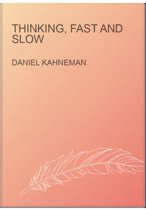 Thinking, Fast and Slow