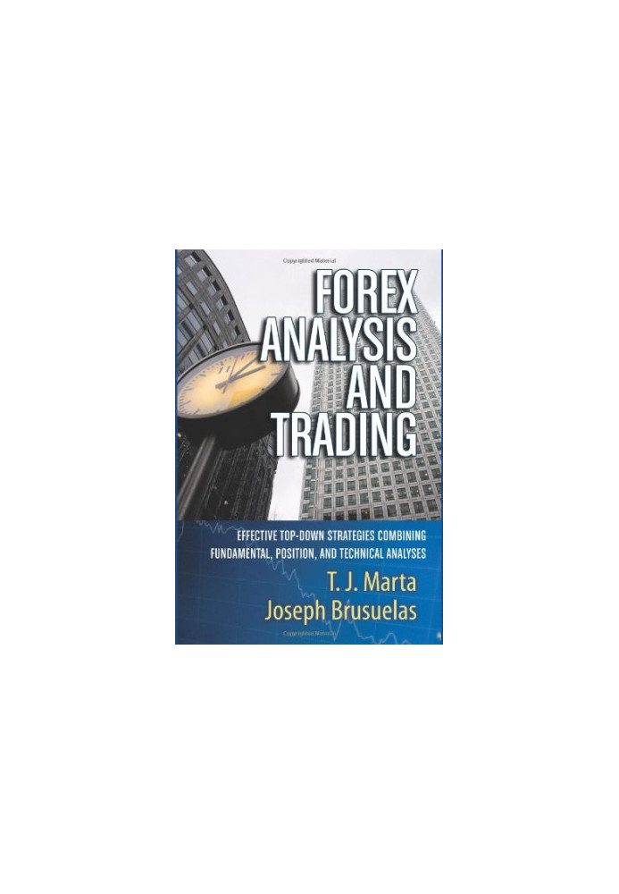 Forex analysis and trading : effective top-down strategies combining fundamental, position, and technical analyses