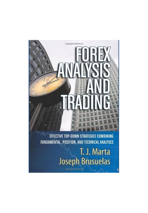 Forex analysis and trading : effective top-down strategies combining fundamental, position, and technical analyses