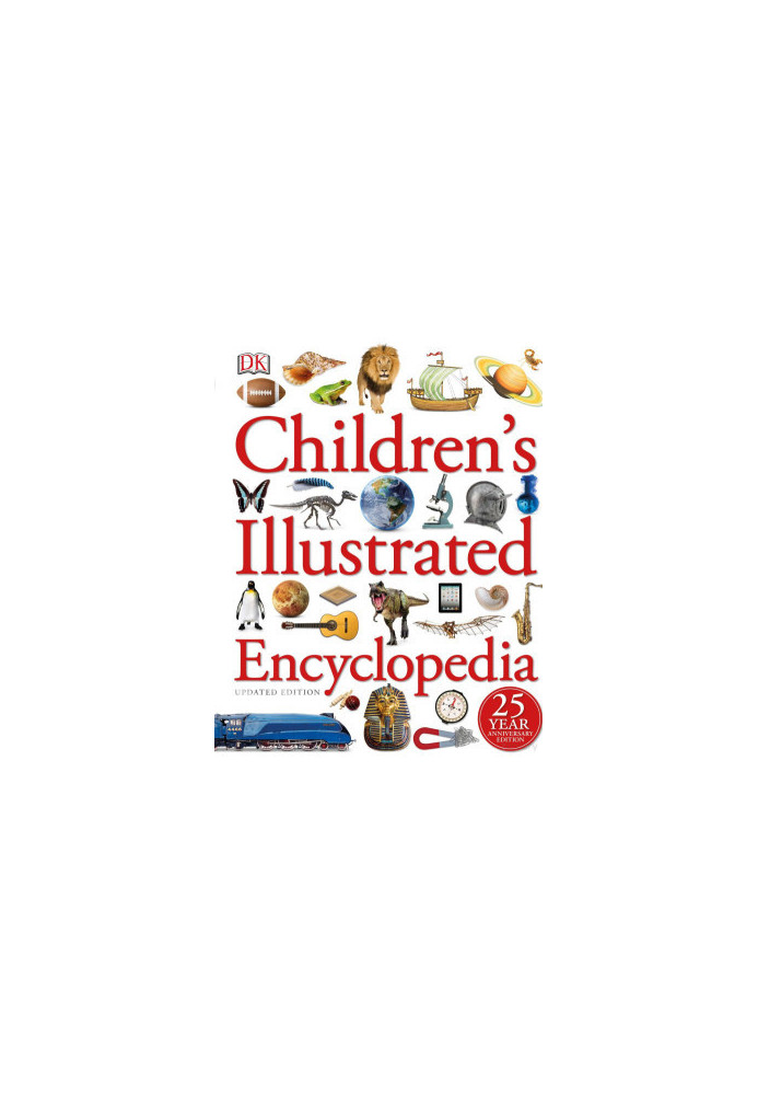 Children's Illustrated Encyclopedia (DK Children's Illustrated Reference)