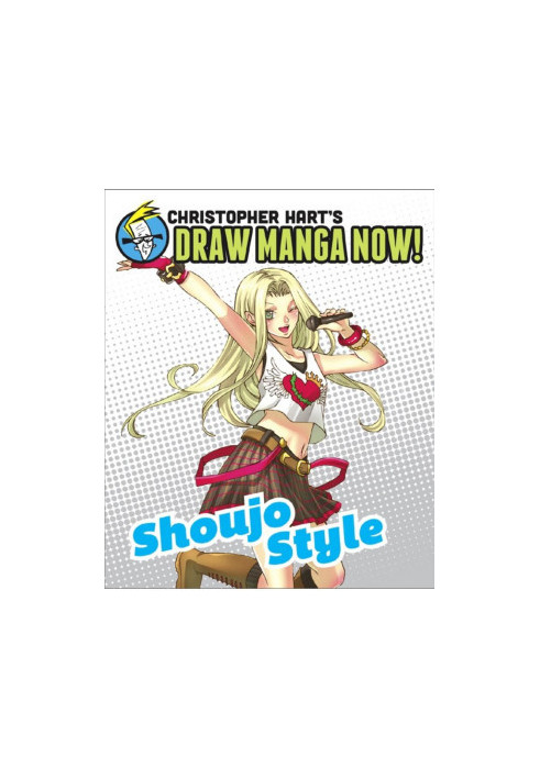 Shoujo Style: Christopher Hart's Draw Manga Now!