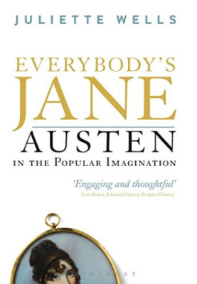 Everybody's Jane : Austen in the popular imagination