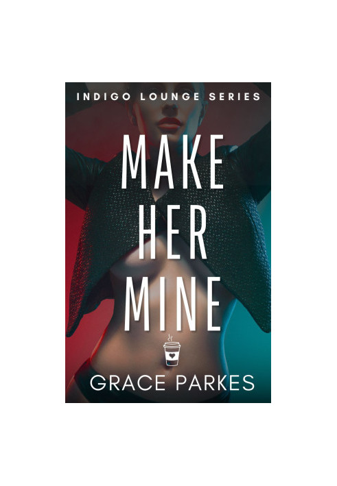 Make Her Mine: A Sapphic Enemies-To-Lovers Romance