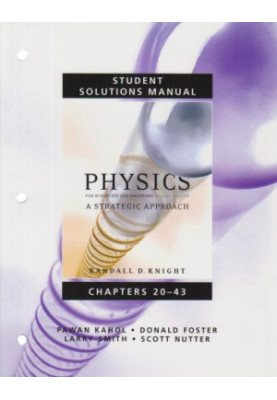 Student Solutions Manual for Physics for Scientists and Engineers: A Strategic Approach Vol 2 (Chs 20-43) (v. 2, Chapters 20-