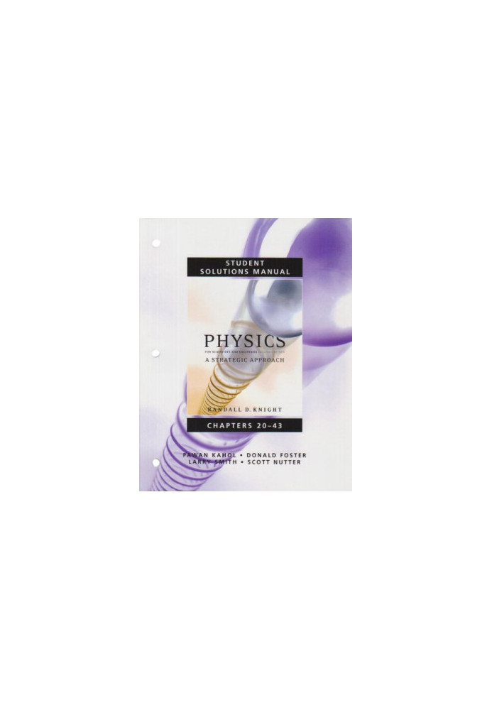Student Solutions Manual for Physics for Scientists and Engineers: A Strategic Approach Vol 2 (Chs 20-43) (v. 2, Chapters 20-