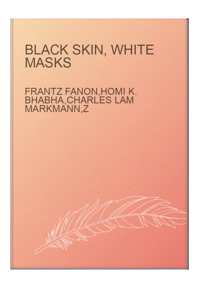 Black Skin, White Masks