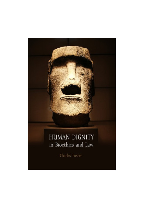 Human Dignity in Bioethics and Law