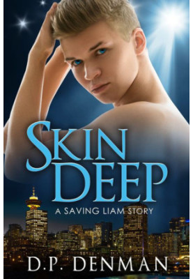 [Saving Liam 02] • Skin Deep
