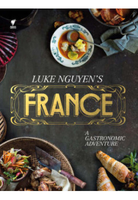 Luke Nguyen's France : a gastronomic adventure